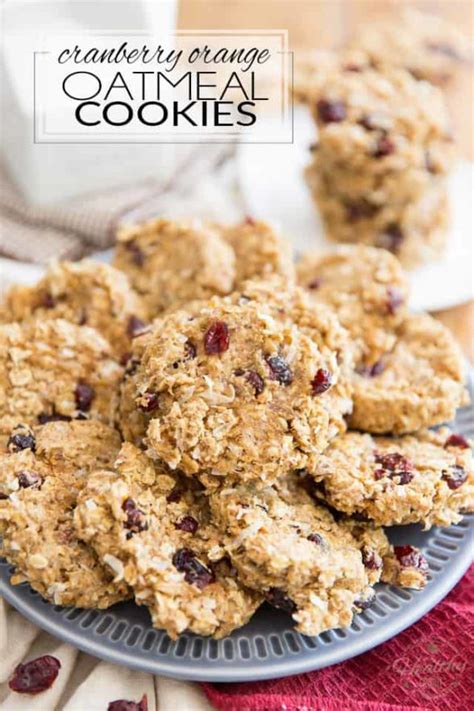 Soft And Chewy Cranberry Orange Oatmeal Cookies The Healthy Foodie
