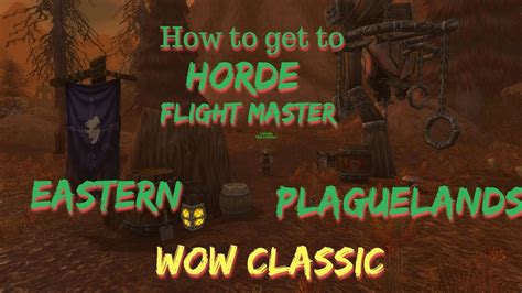 Wow Classic How To Get To Horde Flight Mater In Eastern Plaguelands Youtube
