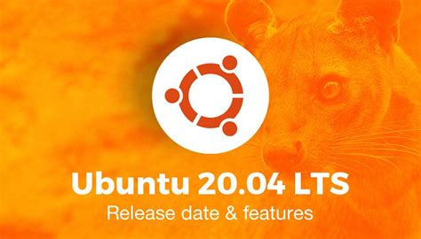 Ubuntu Lts Focal Fossa Features