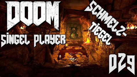 Doom 4 029 Der Schmelztiegel Deutsch Singel Player Lets Play Doom