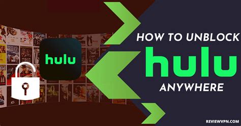 how to unblock hulu anywhere guide and review