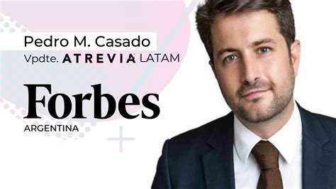 Pedro Casado Vpdte En Atrevia Latam Para Forbes Argentina Las