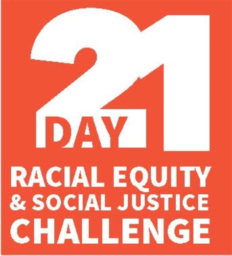 21 Day Racial Equity And Social Justice Challenge