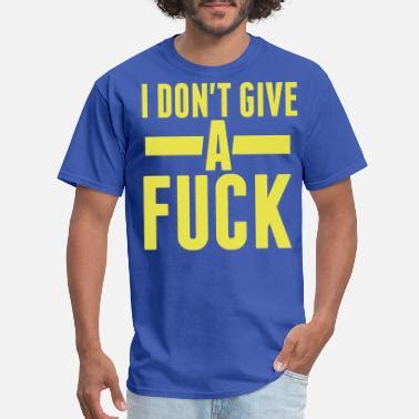 Shop I Dont Give A Fuck Gifts Online Spreadshirt
