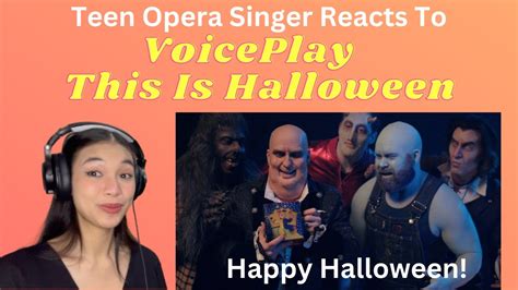 teen opera singer reacts to voiceplay this is halloween youtube