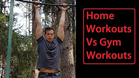 Home Workouts Vs Gym Workouts Youtube