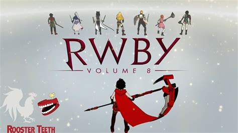 Rwby Volume 8 Intro Youtube