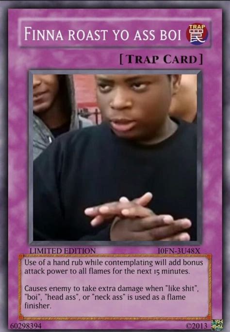 Finna Roast Yo Ass Boi Fake CCG Cards Know Your Meme