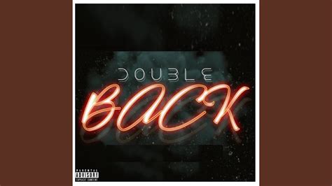 Double Back Youtube