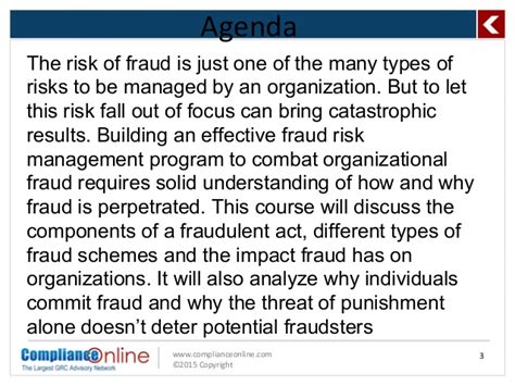 Develop and implement the necessary components of a successful fraud risk management program. ComplianceOnline PPT Format 2015 Developing an Effective ...
