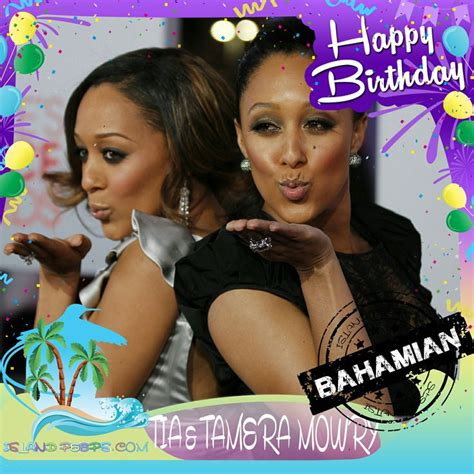 Happy Birthday To Tia And Tamera Mowry Actress Born Of Bahamian Descent Today We Celebrate