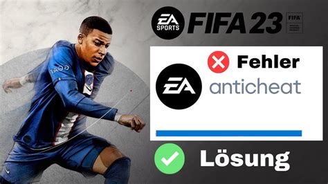 Lösung EA Anticheat Fehler FIFA PC YouTube