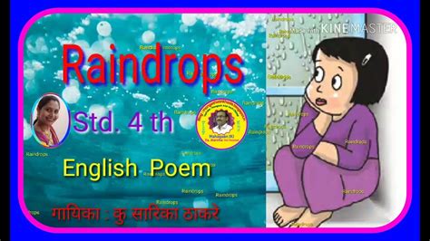 Maybe you would like to learn more about one of these? Raindrops..... Class 4 th .. English poem - YouTube