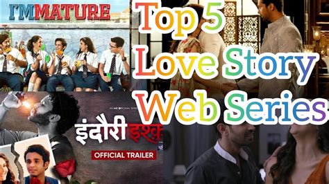 Top Love Story Web Series Youtube