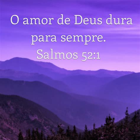 Amor Maior Do Mundo Psalm 138 8 Day Of Death Bible Verses Scripture