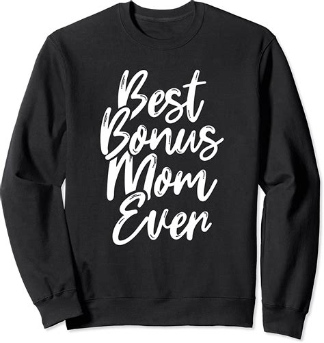 Best Bonus Mom Ever Funny Stepmom Mothers Day T Apparel