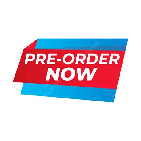 Pre Order Label Pre Order Label Promotion Png And Vector With