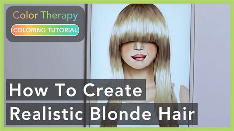 Coloring Tutorial How To Create Realistic Blonde Hair Youtube