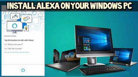How To Install Alexa On Your Windows Pc 2021 Youtube