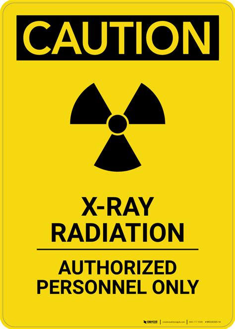 Caution X Ray Radiation Authorized Personnel Only Portrait Wall Sign