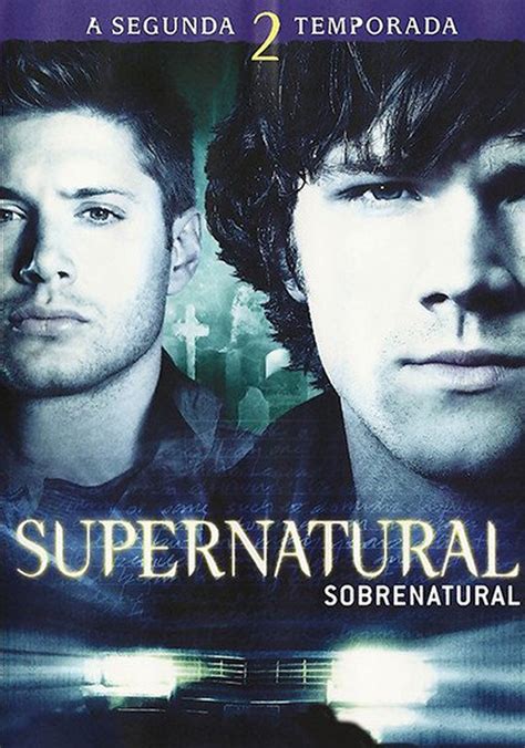 Sobrenatural Temporada 2 Assista Todos Episódios Online Streaming