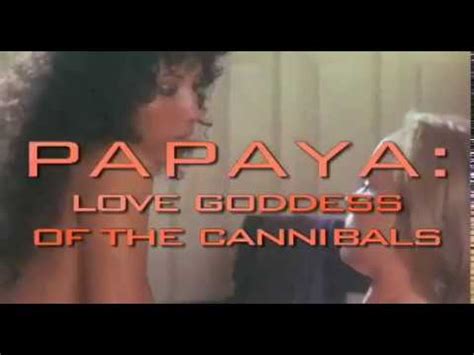 Papaya Love Goddess of the Cannibals Película CINE COM