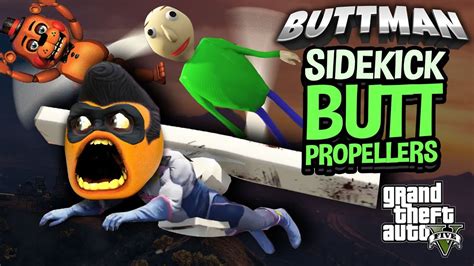 Adventures Of Buttman 38 Sidekick Butt Propellers Youtube