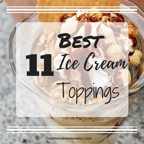 Best Ice Cream Toppings Ice Cream Toppings Healthy Homemade Ice