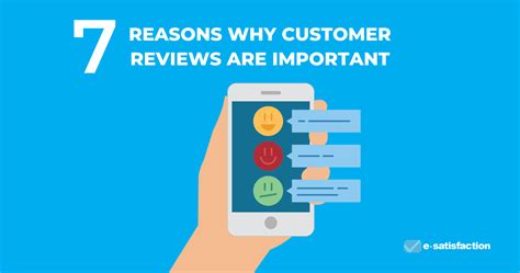 7 Reasons Why Customer Reviews Are Important E Satisfaction Com