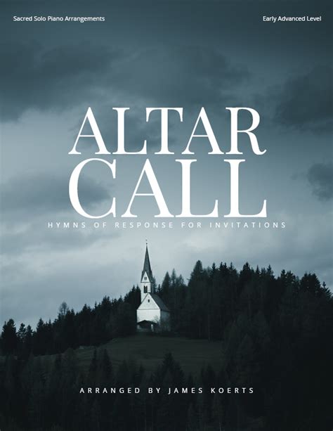 Altar Call Invitation Piano Collection Koerts Music