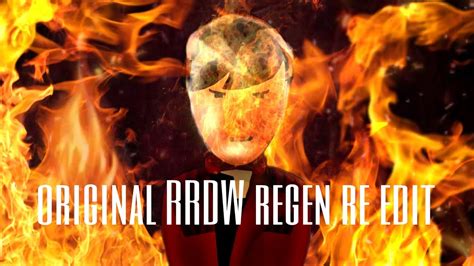 Original Rrdw Regeneration Re Edit Youtube
