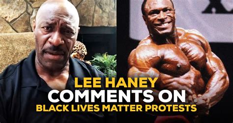 Lee Haney Comments On Black Lives Matter Protests