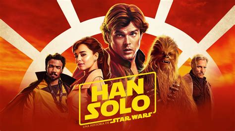 Ver Han Solo Una Historia De Star Wars Película Completa Disney