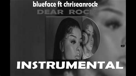 Blueface Ft Chriseanrock Dear Rock Instrumental Youtube