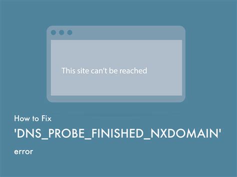 How To Fix Dns Probe Finished Nxdomain Error Wpoven Blog