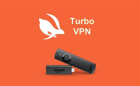 Turbo Vpn For Firestick How To Install Set Up And Use