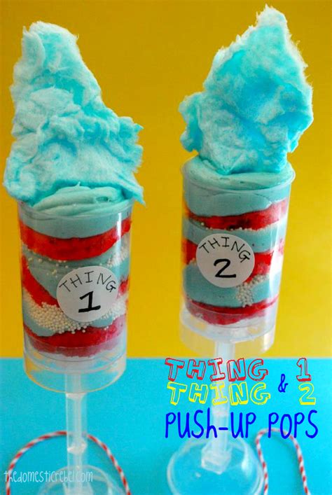 Thing 1 And Thing 2 Push Up Pops Push Up Pops Push Pop Desserts Cake