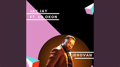 Jayjay Jehovah Feat Ud Okon Youtube