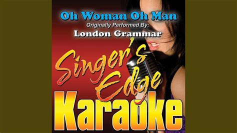 Oh Woman Oh Man Originally Performed By London Grammar Instrumental