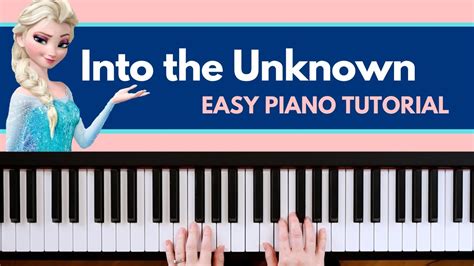 Into The Unknown Frozen 2 Easy Piano Tutorial Youtube