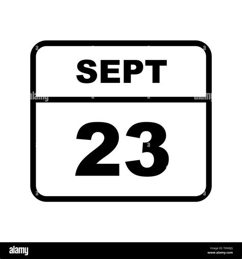 September 23rd Date On A Single Day Calendar Stock Photo Alamy