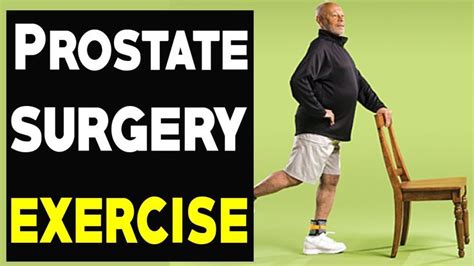 Prostate Surgery Exercise How To Start Exercise After Prostate Surgery Health Made Easy