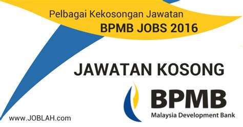 Bank pembangunan malaysia berhad (bpmb) also known as malaysia development bank is a development financial institution (dfi) owned by the malaysian government through the minister of finance inc. Jawatan Kosong Bank Pembangunan Malaysia Berhad 2016. # ...