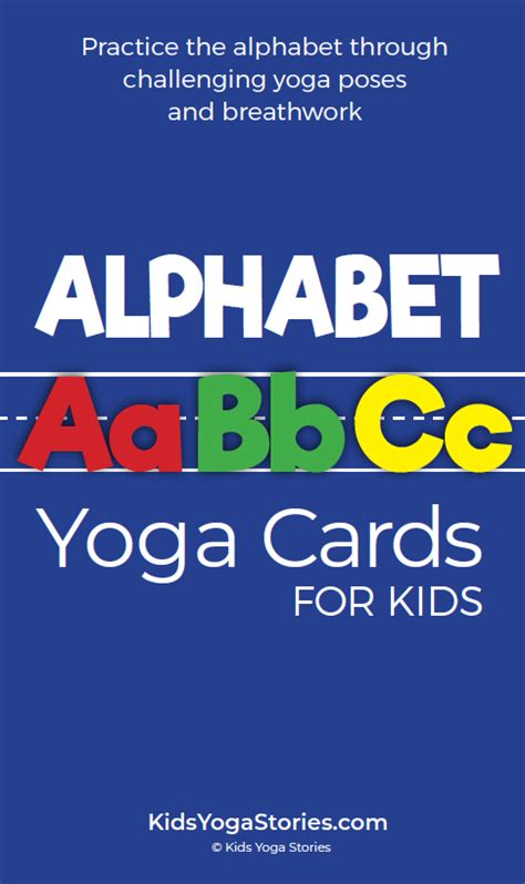 Alphabet Yoga Cards For Kids Kids Yoga Stories