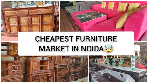 Cheapest Furniture Market In Noida Shahberi Furniture Market Noidas
