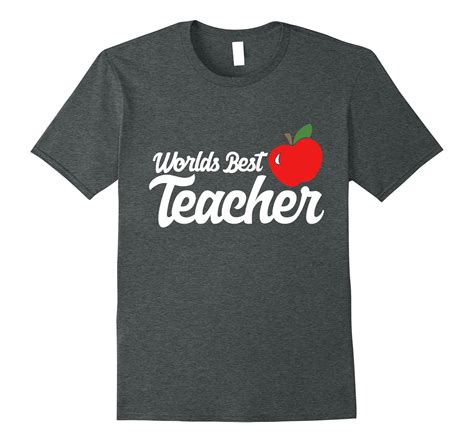 world s best teacher t shirt cute awesome teachers tee shirt cl colamaga