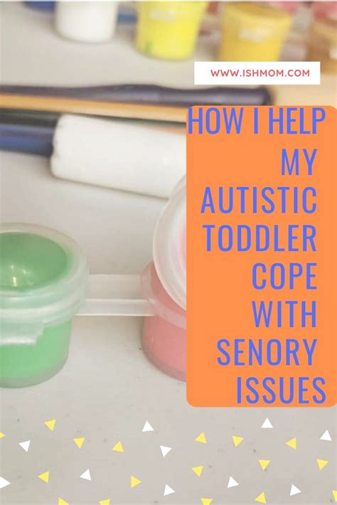 How I Help My Autistic Toddler Cope With Sensory Issues Sensory