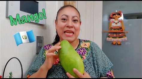 La Fruta Mas Rica De Guatemala Mango Verde Youtube