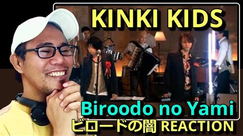 KinKi Kids Biroodo no Yami ビロードの闇 REACTION YouTube