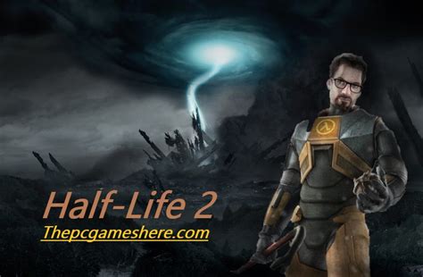 Half Life 2 Pc Game Crack Full Version Free Download Here